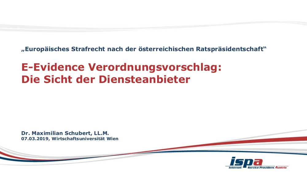 Präsentation E-Evidence Verordnungsvorschlag, Strafrecht nach der österreichischen Ratspräsidentschaft