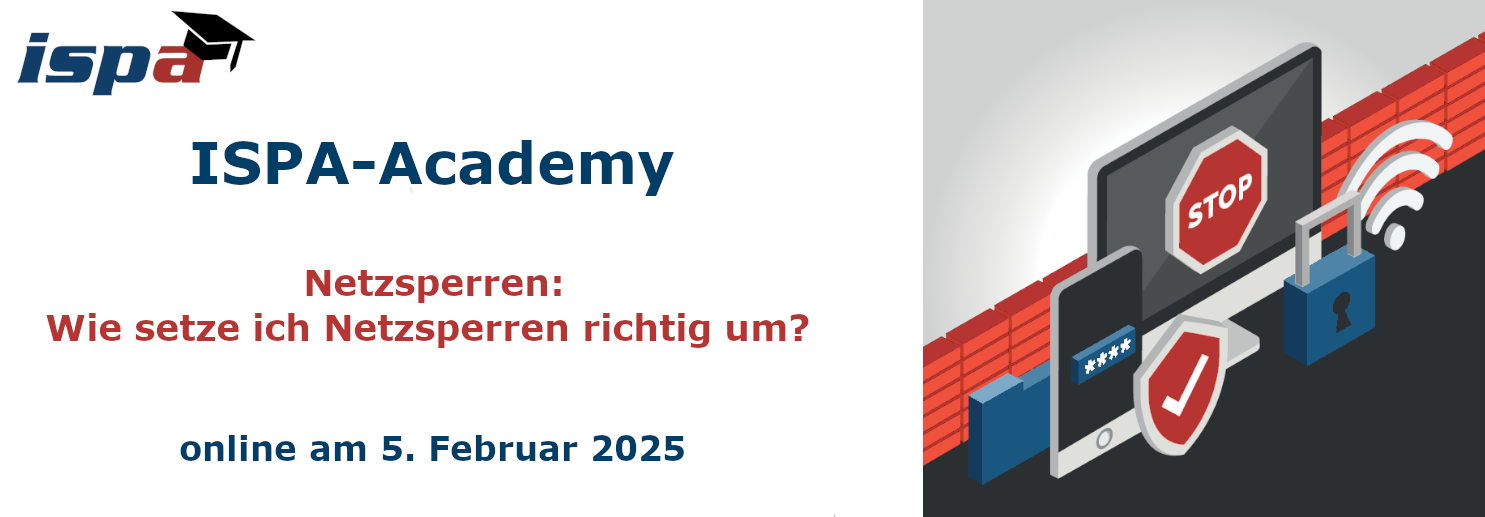 <p>ISPA-Academy Netzsperren (Header)</p> ISPA-Academy Netzsperren: Wie setze ich Netzsperren richtig um? online am 5. Februar 2025; Symbolbild: Laptop mit Stopschild auf dem Bildschirm
