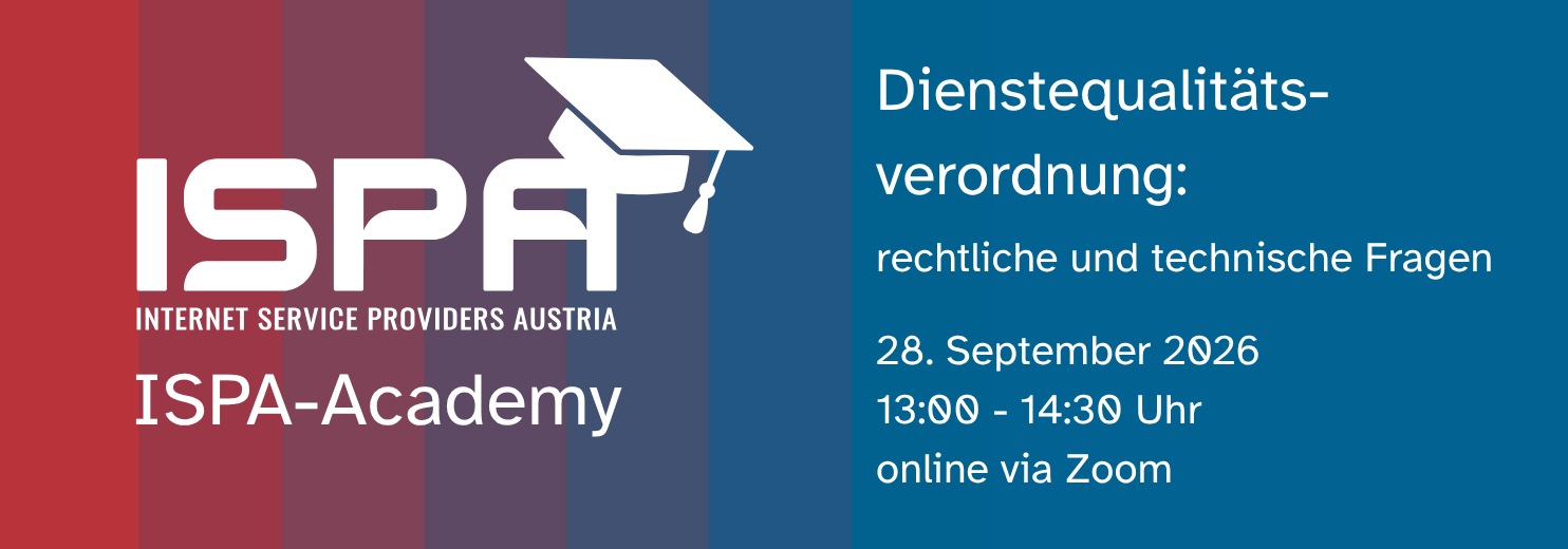 ISPA Academy zu Dienstequalitätsverordnung: rechtliche und technische Fragen am 28.09.26 um 13:00uhr, online via Zoom